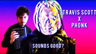 Travis Scott x Phonk