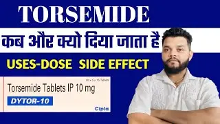 Torsemide Tablets Ip 10 mg Uses In Hindi | Dytor Tablet In Hindi