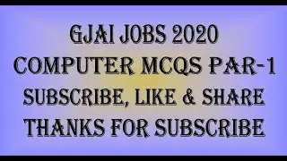 Part-01 Computer MCQs GJAI Jobs 2020, MCSQs Question Answers 2020