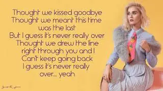 Never Really Over - Katy Perry (Lyrics) @katyperry