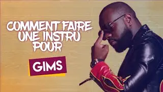 COMMENT FAIRE UNE INSTRU POUR GIMS -  GIMS TYPE BEAT