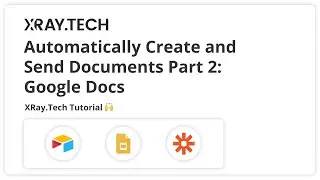 Automatically Create and Send Documents Part 2: Creating Google Docs