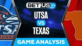 UTSA vs Texas | College Football Week 3 Game Analysis