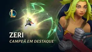 League of Legends: Zeri | Mecânica de jogo - Campeã em Destaque