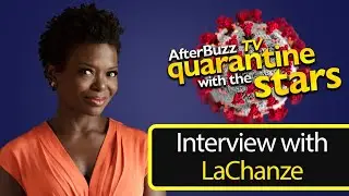 How Broadway Actress LaChanze is Surviving the Quarantine | AfterBuzz TV