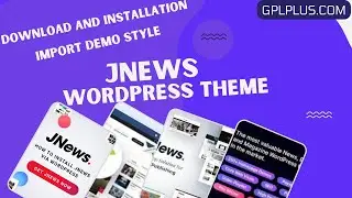 JNews WordPress Theme Download, Installation and Import Demo Style