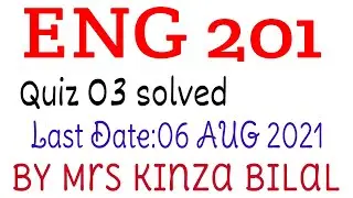 ENG201 Quiz 3 with explanation|Spring 2021|Education World|Kinza Bilal