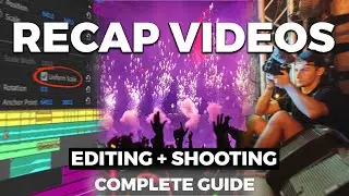 Complete BEGINNERS Guide to Filming and Editing Party / Event Recaps