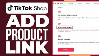 How To Add Product Link On TikTok Shop | TikTok Shop Affiliate Tutorial 2024