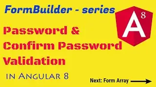 Password & confirm password validation in Angular 8 using FormBuilder