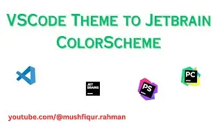 VSCode Theme to PyCharm, PhpStorm, WebStorm, Jetbrain Color scheme Conversion