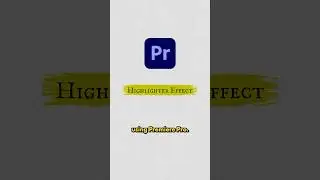 Highlighter Effect - Adobe Premiere Pro Tutorial