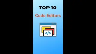 Top 10 Code Editors