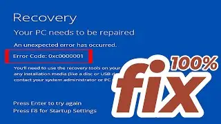 How to fix Error 0xc0000001 Your pc couldnt start properly