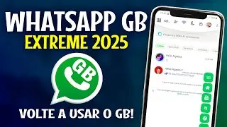 🔥NOVO WHATSAPP GB EXTREME 2025 COM NOVAS FUNÇÕES E FUNCIONANDO COM NOVO ATIVADOR