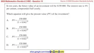 2022 Maths Standard 2 HSC Q11 Find expressson that gives investment present value given future value