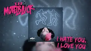 MOTELBLVCK - I Hate You, I Love You (Lyric video)