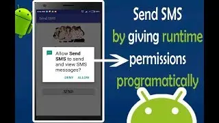 Send SMS Message using SmSManager by Requesting Runtime Permission| Android App Development video#18