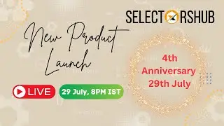 New Product Launch | Celebrating SelectorsHub 4th Anniversary | 29th July