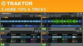 5 More Traktor Pro 2 Tips & Tricks