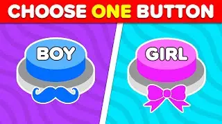 Choose One Button! BOY or GIRL Edition 💙🎀