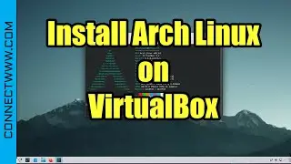 How to Install Arch Linux on VirtualBox | Easy ArchInstall Method