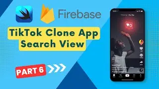 TikTok Clone iOS 16 Swift Part 6 | Search Users View