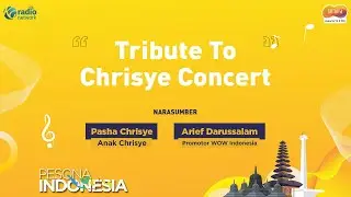 Tribute To Chrisye Concert || Pesona Indonesia