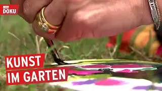 Künstler:innen und ihre Gärten | Dokumentation | Reportage | Gartenzeit