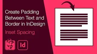 Create Padding Between Text and Border in InDesign (Inset Spacing)
