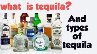 what  is tequila? And types of tequila, Full detail #tequila #mexicancuisine #margarita