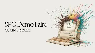 SPC Demo Faire - August 2023