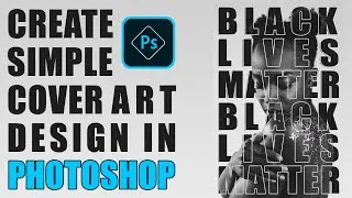 How To Create cover art in Photoshop - Text Effect Tutorial