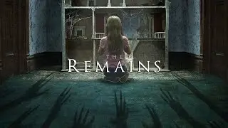 "THE REMAINS" Фильм ужасов, Мистика,Призраки,Фантастика. 2020-2021