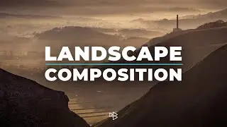 Composition in Landscape Photography