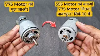 How To Upgrade RS555 DC Motor At Home | Increase Torque Of DC Motor Up To 7× | By- Creative Shivaji