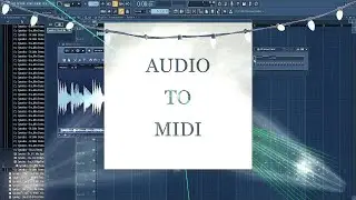 How To Convert Audio To MIDI🙌 - FL Studio Tutorial