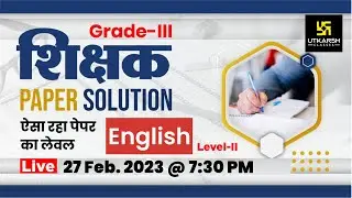 3rd Grade Teacher English Level 2nd | REET Mains | Complete Paper Solution & Answer Key