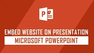 How to Insert a Webpage in Microsoft PowerPoint? | Embed Webpage on PowerPoint