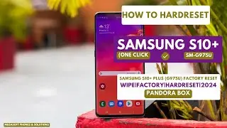 HOW TO HARD|FACTORY-RESET SAMSUNG S10 PLUS|SM-G975U TO RESET PIN|PATTERN|PASSWORD BY TESTPOINT| 2024