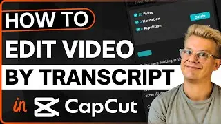 How to Edit Video by Transcript in CapCut Desktop