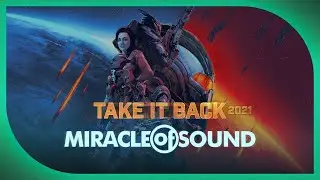 TAKE IT BACK 2021 by Miracle Of Sound (Mass Effect Legendary Edition)