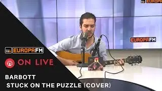 Barbott - STUCK ON THE PUZZLE (Alex Turner cover)