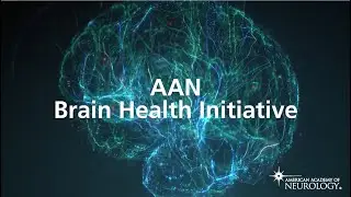 AAN Brain Health Initiative - American Academy of Neurology