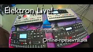 Elektron Live! Онлайн-презентация от DJ-STORE.RU
