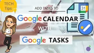 📆  Using Google Tasks in Google Calendar: Level Up Your Productivity!