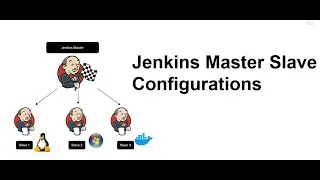 Jenkins Master Slave Configuration | Jenkins distributed architecture