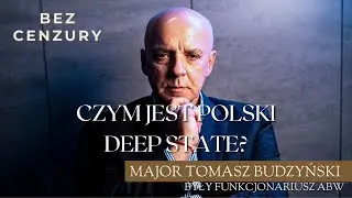 BEZ CENZURY #16 - ZWIEFKA & BUDZYŃSKI - CZYM JEST POLSKI DEEP STATE?