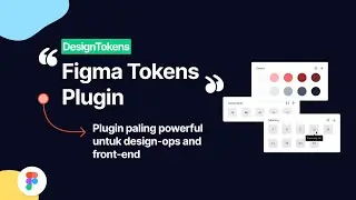 Figma 101 - Figma Tokens Plugin Dan Penggunaanya