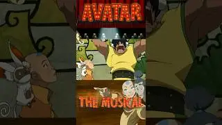 Avatar the Last Airbender the musical 